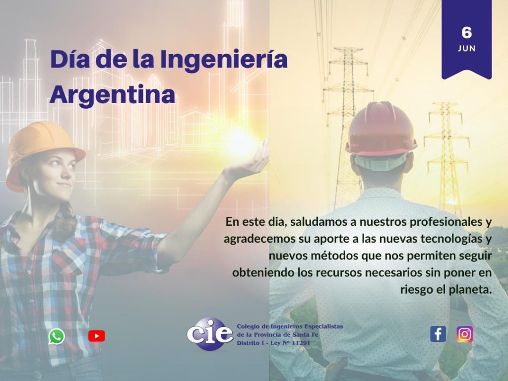 El Día de la Ingeniería Argentina se conmemora debido a que el 6 de junio de 1870 egresó del Departamento de Ciencias Exactas de la Universidad de Buenos Aires el primer Ingeniero Civil de Argentina Luis A. Huergo